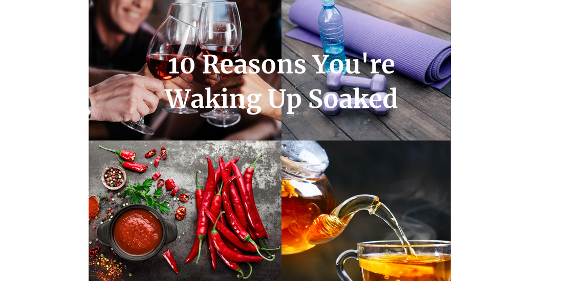 10 Reasons You're Waking Up Soaked