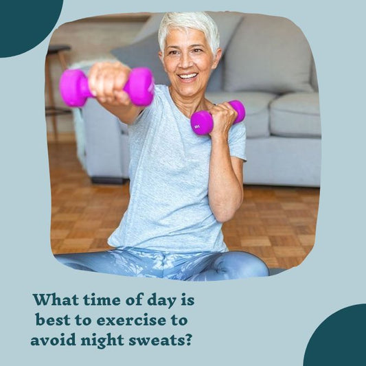 How the timing of exercise impacts menopause related night sweats